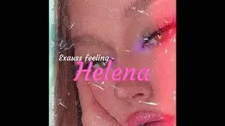 Feeling  -HELENA (Audio)