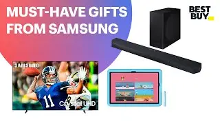 Must-Have Gifts from Samsung | Best Buy