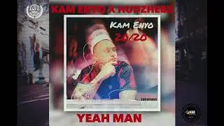 Kam Enyo X HudzHebz - Yeah Man ( EP 20/20 )