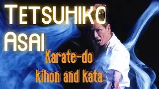 Tetsuhiko ASAI - Karate-do: Kihon and Kata