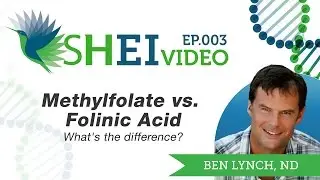 Methylfolate vs. Folinic Acid - What's the difference?