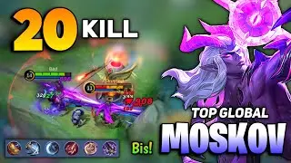 20 KILL! Moskov Intense Battle Gameplay [Top Global Moskov Best Build 2021] By Bis! - Mobile Legends