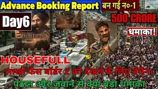 Border 2 Day 6 Advance Booking Report | Border 2 Trailer | Border 2 Songs | Border 2 Full Movie 