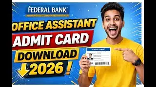 FEDERAL BANK Office Assistant Admit Card Download 2026
