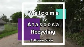 FPV Drone View Intro to Atascosa Recycling for the Old Asphalt Shingles From Your House