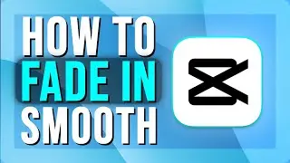 How To Fade In Video in CapCut | Smooth Intro Effect | 2025
