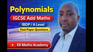 Polynomials | IGCSE Add Maths & IBDP / A Level | Past Paper Questions