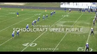 13 Sep 2025 - Schoolcraft Upper Purple vs. Centreville (Win 25-0)