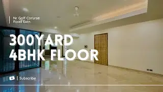 300SQ YARD 4BHK BUILDER FLOOR IN GURGAON | SUSHANT LOK 3 | SECTOR 57
