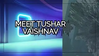My first Video in 2023 | Tushar Tech Up85 Introduction | Tushar Vaishnav