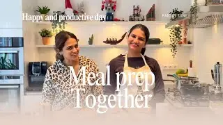 Meal Prepping together | Happy and productive Sunday | Family time