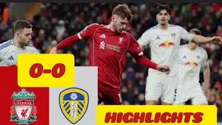 Liverpool Vs Leeds united (0-0) highlights 