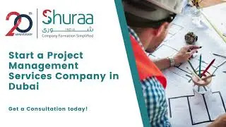 Start a Project Management Services Company in Dubai | #UAE