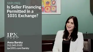 Is Seller Financing Permitted in a 1031 Exchange?