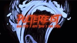 HAKU FiFTY - POLTERGEIST (feat. hxpe trash & yvng patra)