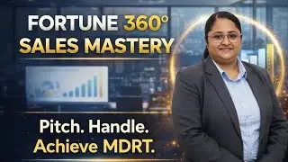 FORTUNE 360&deg; Sales Mastery | HNI Client Pitching, Objection Handling & MDRT Success