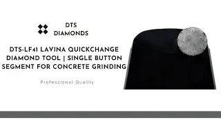 DTS LF41 Lavina QuickChange Diamond Tool | Single Button Segment for Concrete Grinding