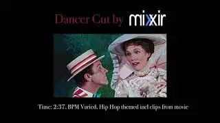 Mary Poppins Medley (Dancer Cut by Mixxir) - Hip-Hop Show Performance