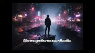 Nie wszystko na raz - Ranita