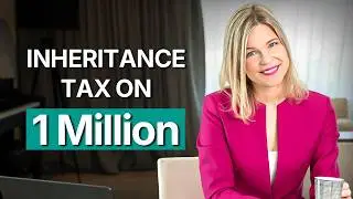 How Much Inheritance Tax Will You Pay on 1 Million​?
