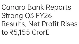 Canara Bank Reports Strong Q3 FY26 Results, Net Profit Rises to ₹5,155 Croreby- Ganesh K29 Jan 2026