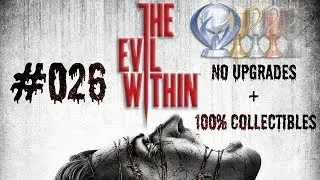 Let's Platinum The Evil Within #026 - Ruben Victoriano