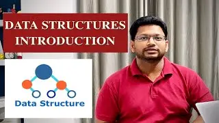 Introduction to Data Structures | Learn Data Structures And Algorithms | Data Structure Tutorial