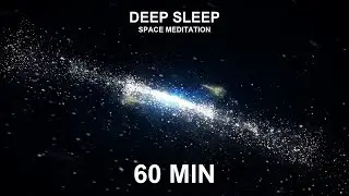 Deep Sleep Space ASMR Meditation | 60 Minutes Ambient Cosmic Sounds | Fall Asleep Fast