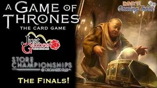 Game of Thrones LCG: Just Games Store Championship 2016 - The Finals!