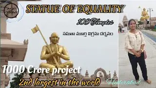 Statue Of Equality | Sri Ramanujachary statue |108 temples| World's Second Tallest Statue