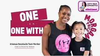 Let&rsquo;s Talk Gymnastics&reg;: Chloe Interviews Morgan Price at Bound By Balance