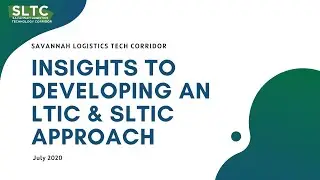 July 2020 | Savannah Logistics Technology Corridor (SLTC) Taskforce Meeting
