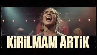 Kırılmam Artık | Kadın Vokal | İsyanlı Anadolu Rock