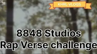8848 Studios Rap verse🎼🎧️ @KHRL-VLOGS #songlyrics#tryownvoice🎤 #capcutedit#viralvideo#keepsupporting