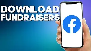 How to Download Fundraisers on Facebook Mobile App