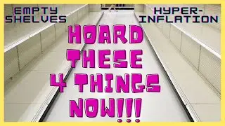 MAJOR Shortages & Inflation Crisis is HERE!! Prepare for 2022 Economic Crash | 4 Things to Hoard NOW