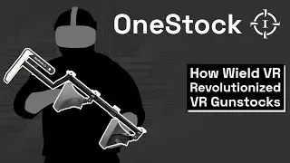 How Wield VR Revolutionized What VR Gunstocks Can Do