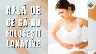 CONSTIPATIA - CUM SA SCAPI DE PROBLEMA - remedii naturale utile &icirc;n constipatie