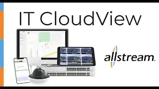IT CloudView, from Allstream. One platform for VPN, WIFI, and surveillance
