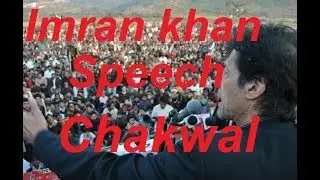 imran khan speech today at chakwal- PTI Chakwal Jalsa
