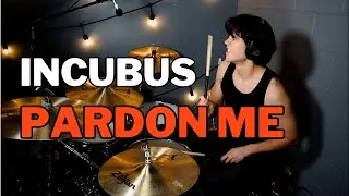 Incubus – Pardon Me | Drum Cover