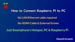 How to connect Raspberry Pi to PC (Smartphone Hotspot, No LAN cable)