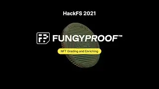 FungyProof HackFS NFT enrichments presentation