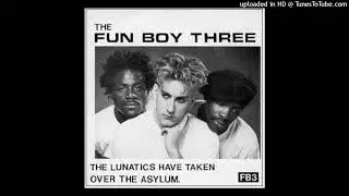 Fun Boy Three - The Lunatics Have Take Over The Asylum  [1981] (magnums extended mix v2)