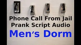 Phone Call From Jail Prank Script - Men's Dorm