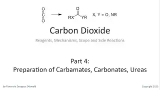 Carbon Dioxide, Part 4: Preparation of Carbamates, Carbonates, Ureas