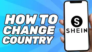How to Change Region/Country on Shein (Easy 2025)
