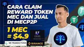 ✅ CARA CLAIM REWARD TOKEN MEC DI MEUNICORN DAN CARA JUAL TOKEN MEC DI MECP2P DARI AIRDROP META EARTH