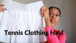 Affordable Tennis (Activewear) Clothing Haul