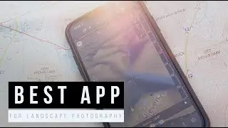 The Best App To IMPROVE Your MOUNTAIN Landscape Photography